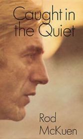 Caught in the Quiet