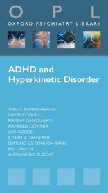 Attention-Deficit Hyperactivity Disorder and Hyperkinetic Disorder (Oxford Psychiatry Library)