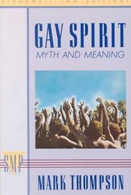 Gay Spirit : Myth and Meaning