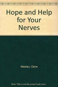 Hope and Help for Your Nerves