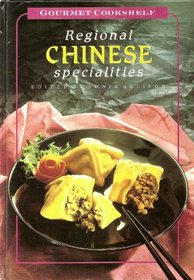 Regional Chinese Specialties (Gourmet Cookshelf Series)