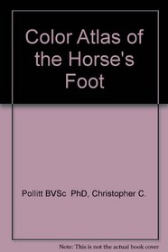 Color Atlas of the Horse's Foot