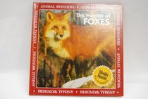 The Wonder of Foxes (Animal Wonders)