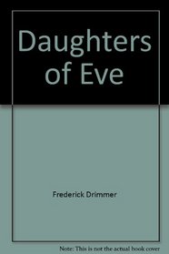 Daughters of Eve: Women in the Bible
