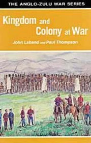 Kingdom and Colony at War (Anglo-Zulu War)