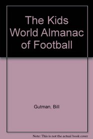 The Kids World Almanac of Football