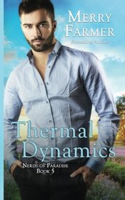 Thermal Dynamics (Nerds of Paradise) (Volume 5)