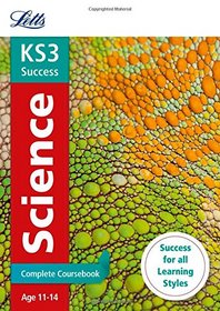 Letts Key Stage 3 Revision ? Science: Complete Coursebook