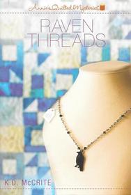 Raven Threads (Annie's Quilted, Bk 2)