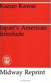 Japan's American Interlude (Midway Reprint)