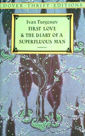 First Love / The Diary of a Superfluous Man