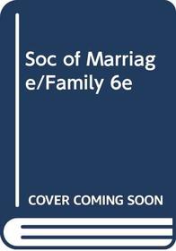 Soc of Marriage/Family 6e