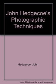 John Hedgecoe's Photographic Techniques