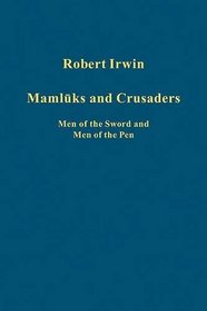 Mamluks and Crusaders (Variorum Collected Studies Series)