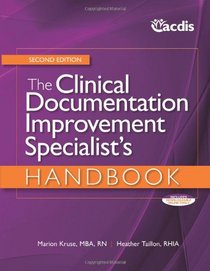 The Clinical Documentation Improvement Specialist's Handbook, Second Edition