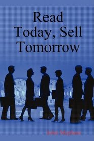 Read Today, Sell Tomorrow