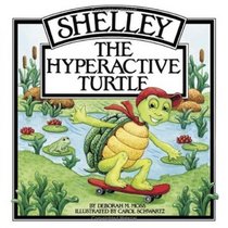 Shelley, the Hyperactive Turtle