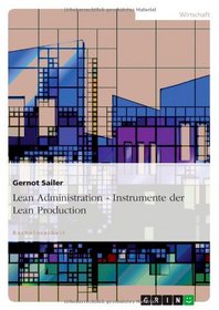 Lean Administration - Instrumente der Lean Production (German Edition)