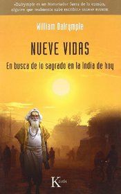 Nueve vidas: En busca de lo sagrado en la India de hoy (Spanish Edition)