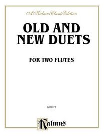 Old and New Duets: Music from the 16th to 20th Centuries (Kalmus Edition)