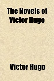 The Novels of Victor Hugo