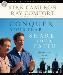 Conquer Your Fear, Share Your Faith: An Evangelism Crash Course