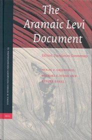The Aramaic Levi Document: Edition, Translation, Commentary (Studia in Veteris Testamenti Pseudepigrapha)
