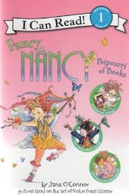 Fancy Nancy Potpourri of Books (I Can Read!, Level 1)