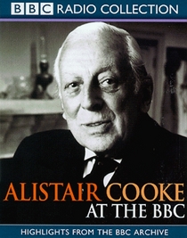 Alistair Cooke at the BBC (BBC Radio Collection)