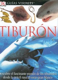 Tiburon (DK Eyewitness Books) (Spanish Edition)