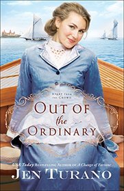 Out of the Ordinary (Apart From the Crowd, Bk 2)