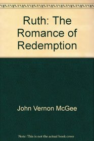 Ruth, the romance of Redemption