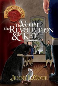 The Voice, the Revolution and the Key (The Epic Order of the Seven)