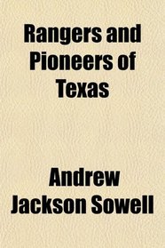 Rangers and Pioneers of Texas