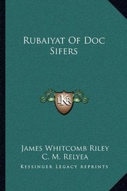 Rubaiyat Of Doc Sifers