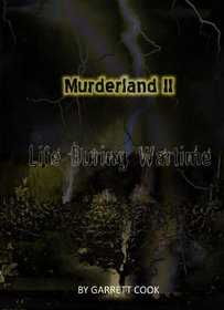 Murderland II: Life During Wartime