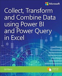 Collect, Combine, and Transform Data Using Power Query in Excel and Power (Business Skills)