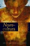 Neurocultura / Neuro Culture: Una Cultura Basada En El Cerebro (Spanish Edition)