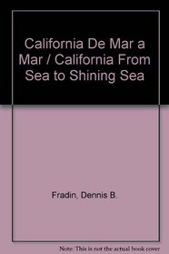 California: De Mar a Mar (California : from Sea to Shining Sea) (Spanish Edition)