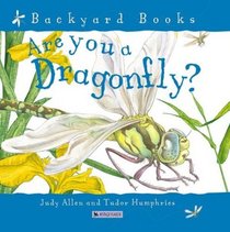 Are you a Dragonfly? (Backyard Books)