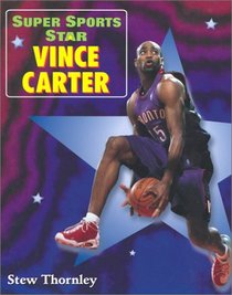 Super Sports Star Vince Carter (Super Sports Star)