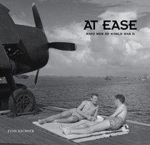 At Ease : Navy Men of World War II