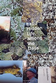 Extra Hidden Life, among the Days (Wesleyan Poetry)