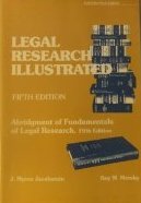 Legal research illustrated: An abridgement of Fundamentals of legal research, fifth edition (University textbook series)