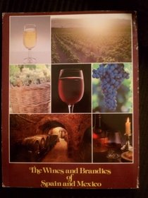 The wines and brandies of Spain and Mexico