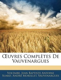 Euvres Compltes De Vauvenargues (French Edition)