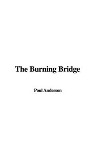 The Burning Bridge