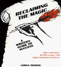 Reclaiming the Magic: A Writer's Guide to Success (3.5 Inch Diskette)