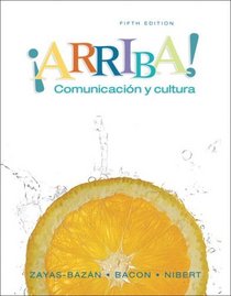 Arriba: Comunicacion y cultura Student Edition Value Pack (includes Answer Key to Student Activities Manual for ¡Arriba! Comunicacin y cultura  & Student ... Manual for ¡Arriba! Comunicacin y cultura )