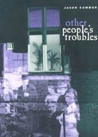 Other People's Troubles (Phoenix Poets Series)